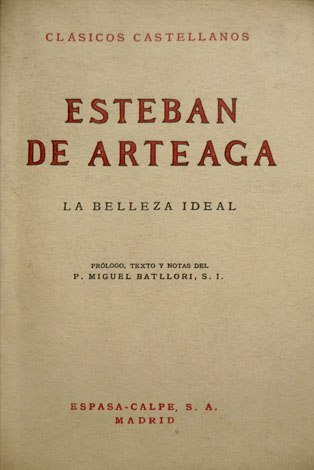 La Belleza Ideal. Prólogo, texto y notas del Padre Miguel …