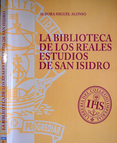 La Biblioteca de los Reales Estudios de San Isidro. Su …