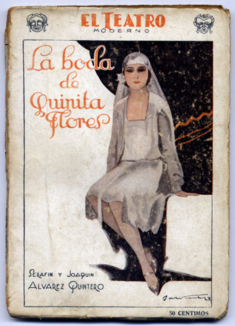 La boda de Quinita Flores. Comedia en tres actos.