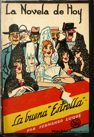 La buena 'estrella'. Novela.