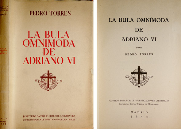 La Bula Omnímoda de Adriano VI.