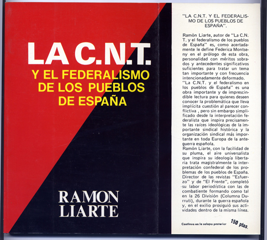 La C.N.T. y el federalismo de los pueblos de España.