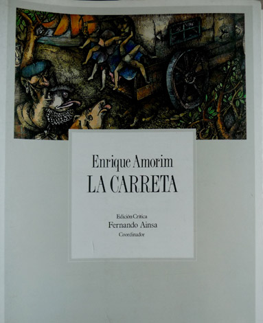 La Carreta. Edición crítica de Fernando Ainsa.