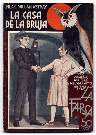 La casa de la bruja. Comedia popular melodramática en tres …