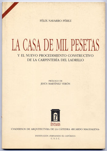 La casa de mil pesetas y el nuevo procedimiento constructivo …