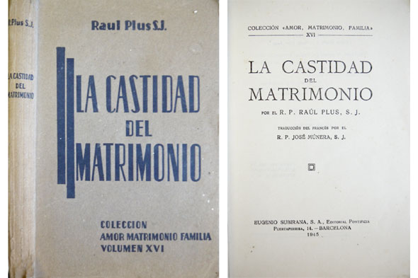 La castidad del matrimonio. Traducción del francés por José Múnera.