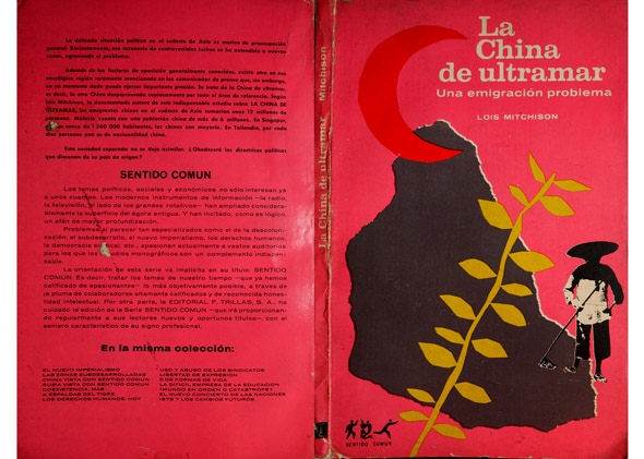 La China de Ultramar. Una emigración problema. [The Overseas Chinese. …