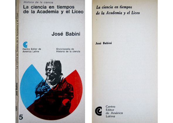 La Ciencia en tiempos de la Academia y el Liceo.