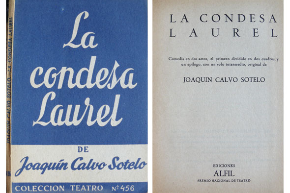La Condesa Laurel. Comedia en dos actos y un epílogo.