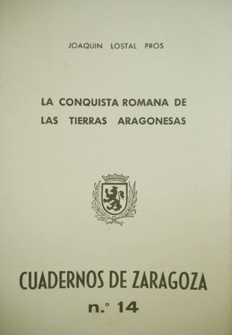 La conquista romana de las tierras aragonesas.