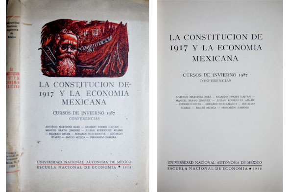 La Constitución de 1917 y la Economía Mexicana. Cursos de …