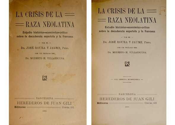La Crisis de la Raza Neolatina. Estudio histórico - económico …