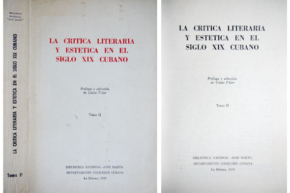 La Crítica Literaria y Estética en el Siglo XIX Cubano. …