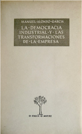 La democracia industrial y las transformaciones de la empresa.