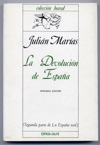 La Devolución de España. (Segunda parte de "La España real").