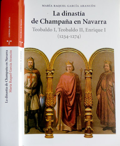 La dinastía de Champaña en Navarra. Teobaldo I, Teobaldo II …