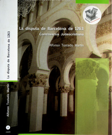 La Disputa de Barcelona de 1263. Controversia judeocristiana [entre Mosé …