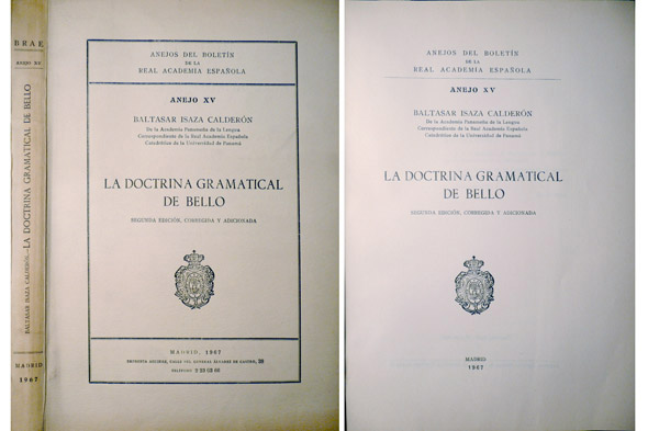 La doctrina gramatical de Andrés Bello. Segunda edición corregida y …