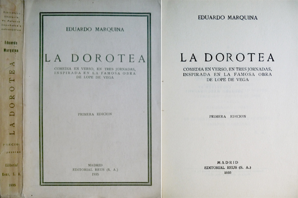 La Dorotea. Comedia en verso, en tres jornadas, inspirada en …