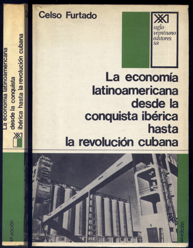 La Economía Latinoamericana desde la Conquista Ibérica hasta la Revolución …