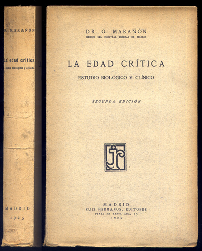 La Edad Crítica. Estudio biológico y clínico. Segunda edición, completamente …