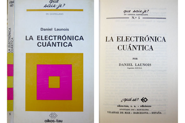 La Electrónica Cuántica. Traducción de Domènec Bergadà.