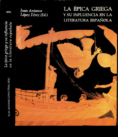 La épica griega y su influencia en la literatura española. …