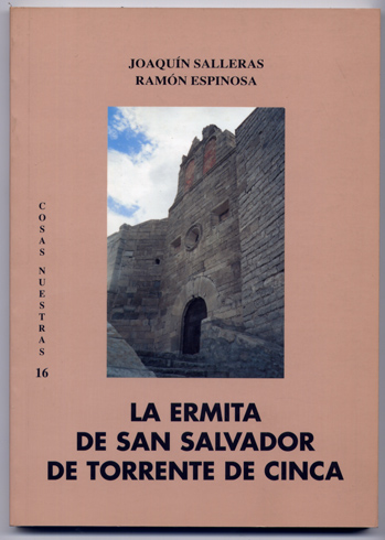 La Ermita de San Salvador de Torrente de Cinca.