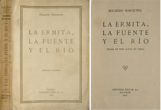 La ermita, la fuente y el río. Drama en tres …