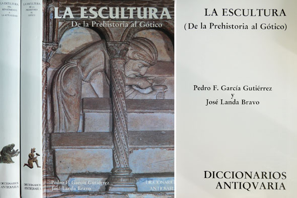 La Escultura. I: De la Prehistoria al Gótico. II: Del …