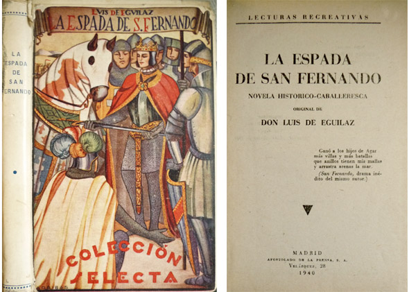 La Espada de San Fernando. Novela histórico-caballeresca.