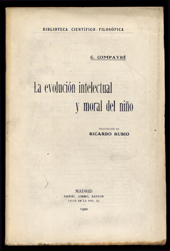 La evolución intelectual y moral del niño. Traducción de Ricardo …