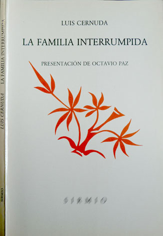 La familia interrumpida. Presentación de Octavio Paz.