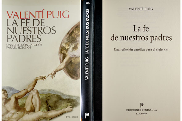 La fe de nuestros padres. Una reflexión católica para el …