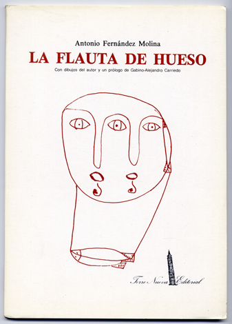 La flauta de hueso. Prólogo de Gabino-Alejandro Carriedo.