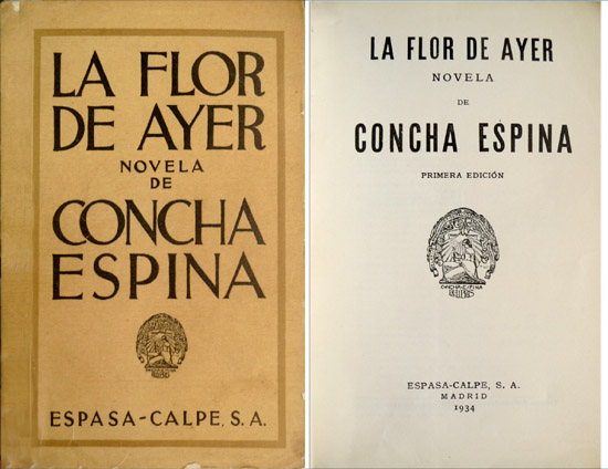 La flor de ayer. Novela.