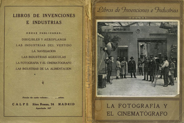 La Fotografía y el Cinematógrafo.