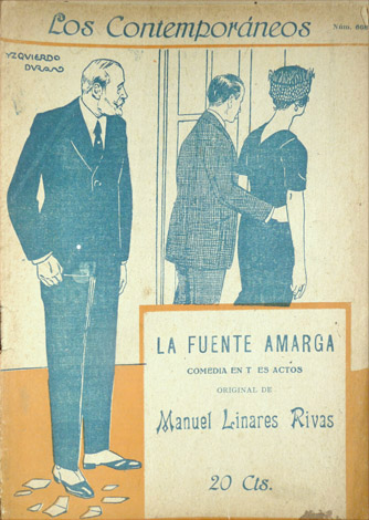 La fuente amarga. Comedia en tres actos.