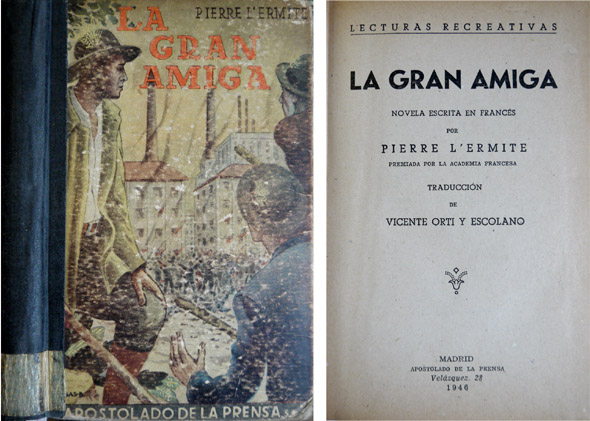 La gran amiga. Novela. Traducción de Vicente Orti y Escolano.