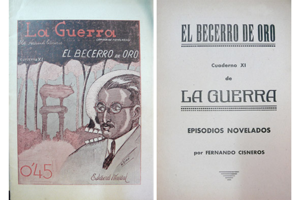 La Guerra. El movimiento libertador de España en Episodios novelados. …