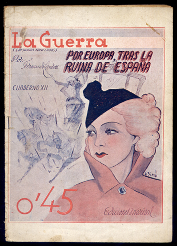 La Guerra. El movimiento libertador de España en Episodios novelados. …