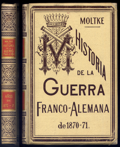 La Guerra Franco-Alemana de 1870-1871. Con un Apéndice sobre el …