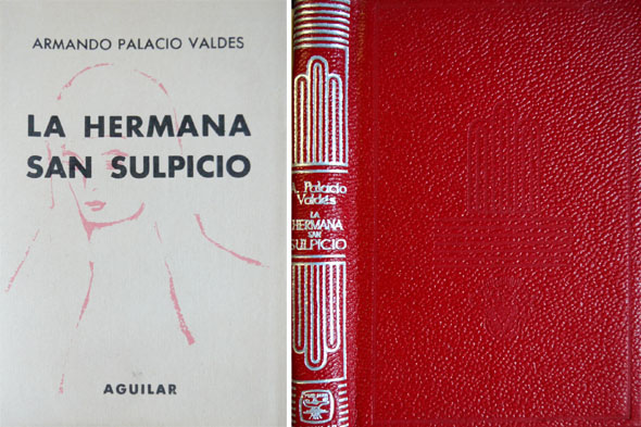 La hermana San Sulpicio. Novela. Nota preliminar de Federico Sainz …