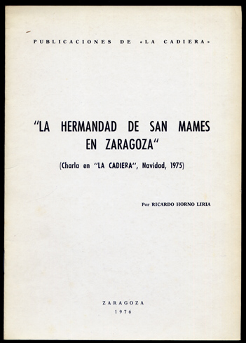 La Hermandad de San Mamés en Zaragoza.