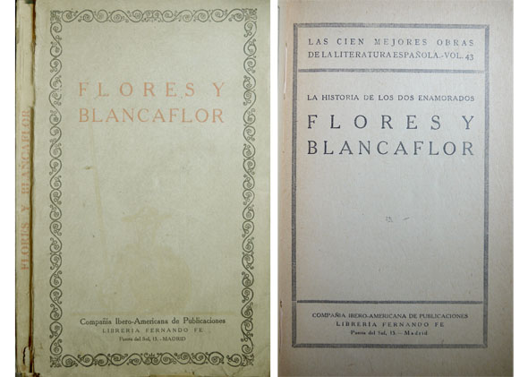 La historia de los dos enamorados Flores y Blancaflor.