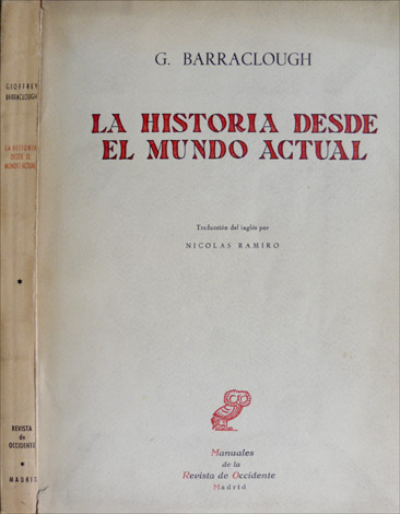 La Historia desde el Mundo actual. [History in a Changing …