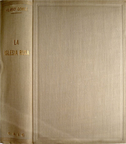 La Iglesia Rusa. Su historia y su dogmática.