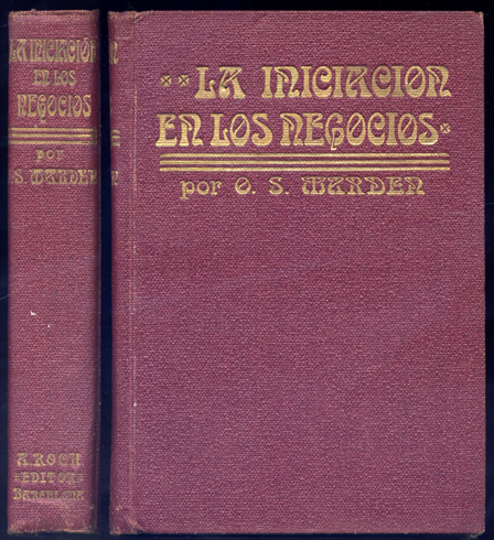 La iniciación en los negocios. Utilísima obra de consejo para …