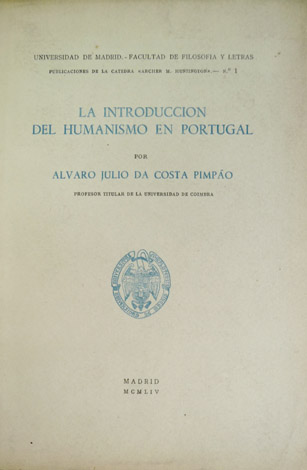 La introducción del Humanismo en Portugal.