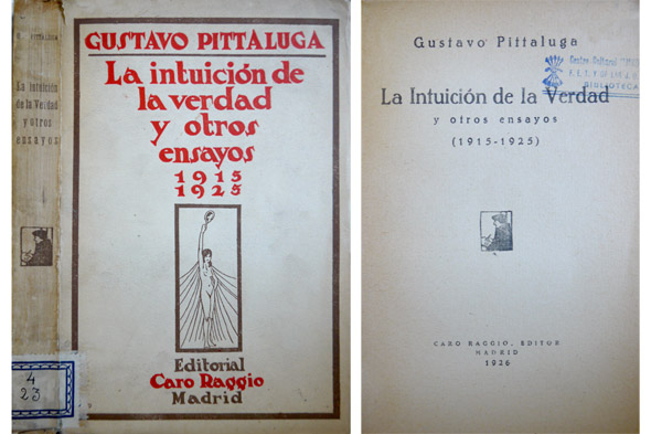 La Intuición de la Verdad, y otros Ensayos, 1915-1925.